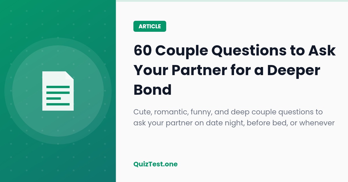60 Couple Questions to Ask Your Partner for a Sweeter, Deeper Conversation