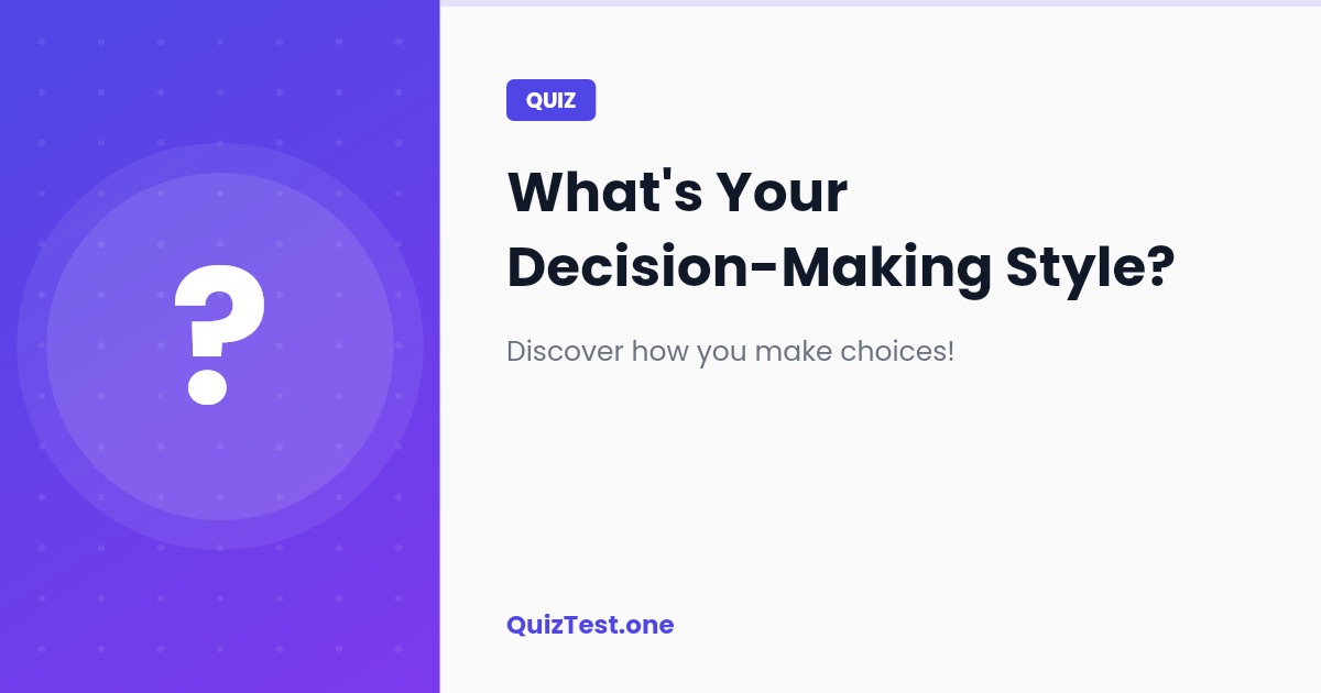 What's Your Decision-Making Style?