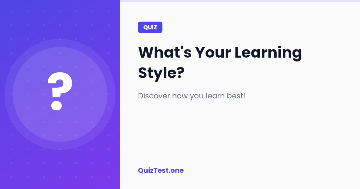 What's Your Learning Style?