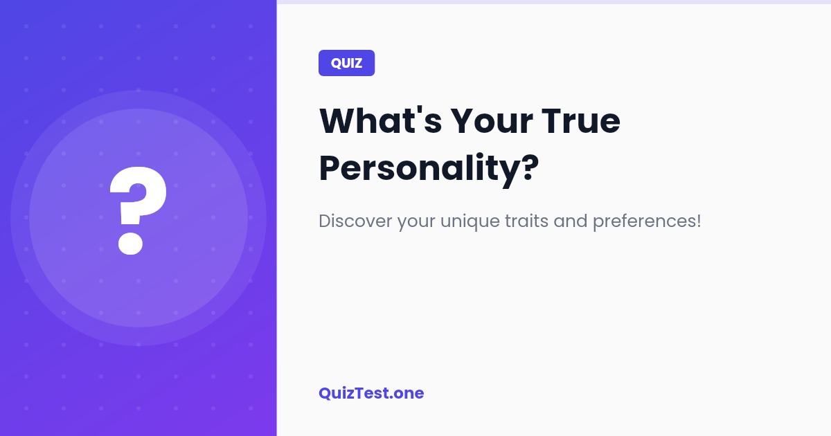 What's Your True Personality?
