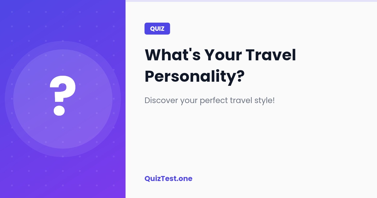What's Your Travel Personality?