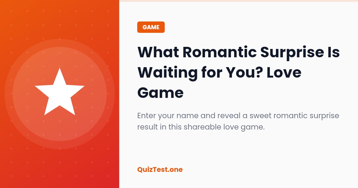 What Romantic Surprise Is Waiting for You?
