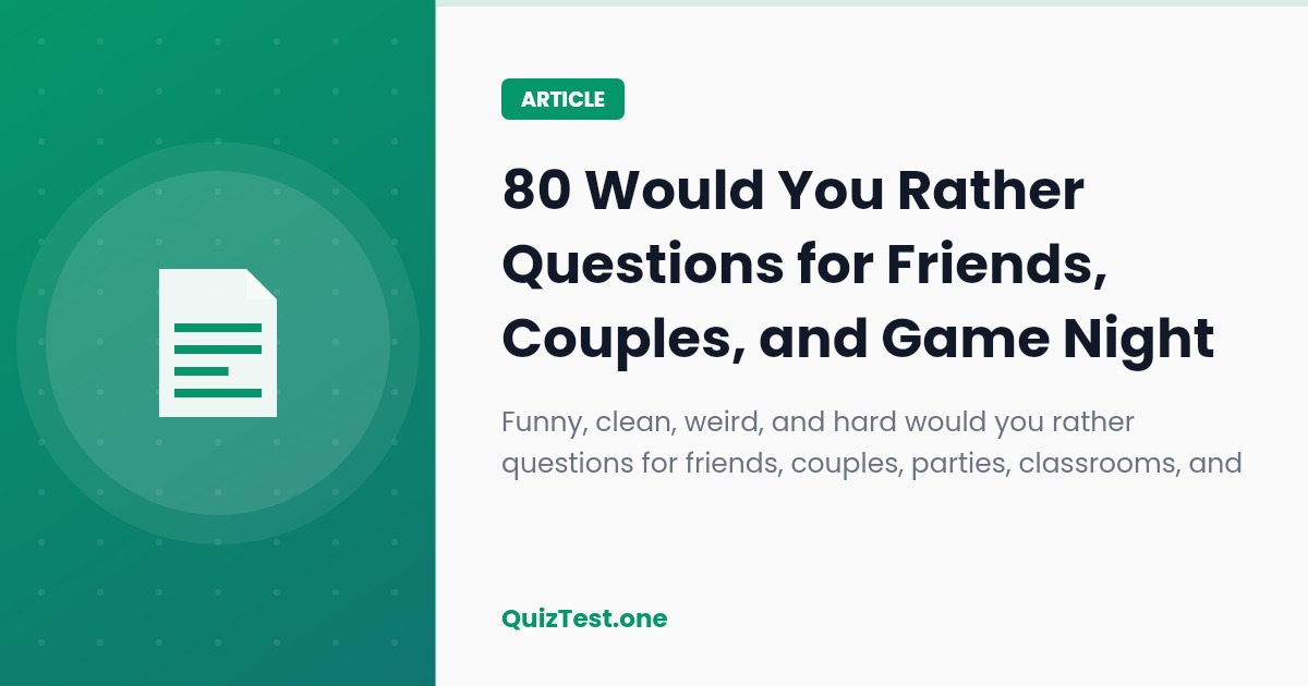 80 Would You Rather Questions That Make Any Game Night More Fun