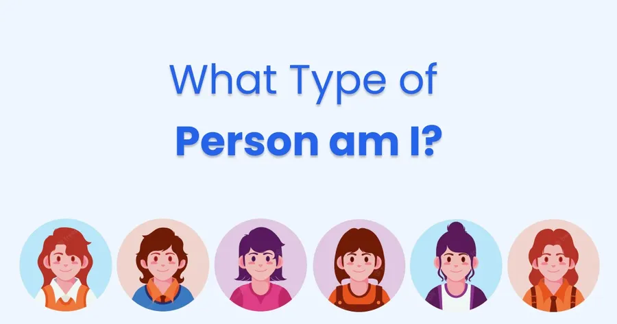 What type of person am I?